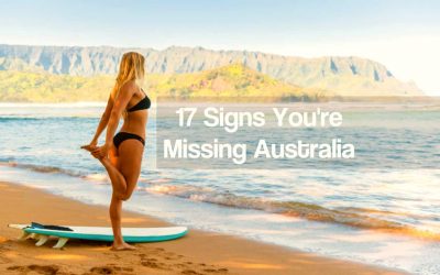 17 Signs You’re Missing Australia