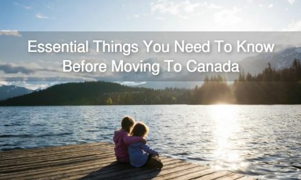 Essential Things You Need To Know Before Moving To Canada: A Video Guide