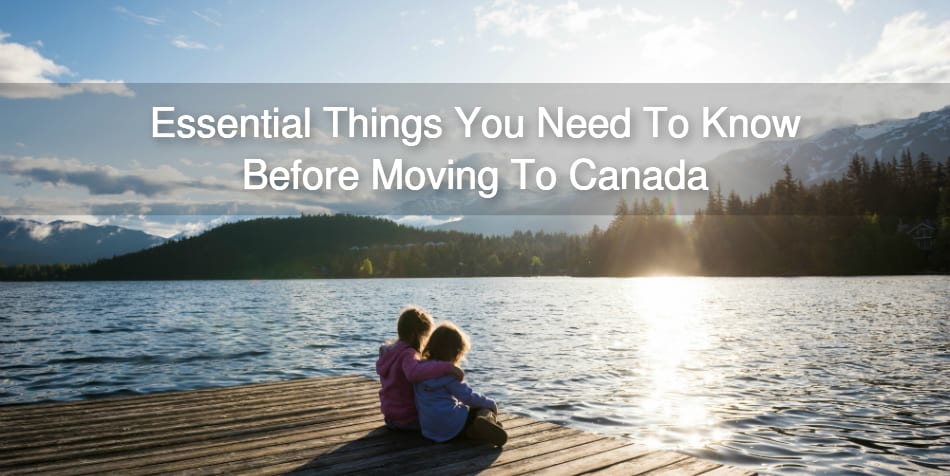 Essential Things You Need To Know Before Moving To Canada: A Video Guide